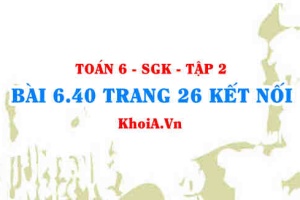 Bài 6.40 trang 26 Toán 6 Tập 2 Kết nối tri thức